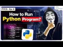 How to Run Python Program (.py files) on Windows or Linux | PYCS - Ep.4