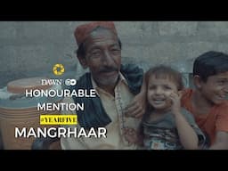 Mangrhaar | Honourable Mention #YEARFIVE | #ItHappensOnlyInPakistan 2022