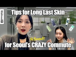 Korean Skincare Routine for That Commute-Ready Glow! ✨ | Secrets to Stay Fresh All Day 😎