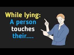 While Lying: A Person Touches Their............ | 33 Interesting human psychological facts