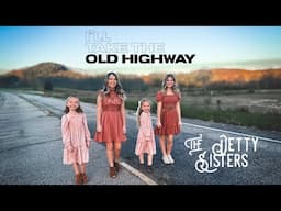 I'll Take The Old Highway -The Detty Sisters