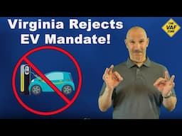 Virginia Rejects EV Mandate! Virginia Will Exit California Electric Vehicle Mandate at End of Year!