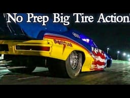 No Prep Big Tire Action!