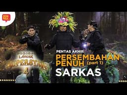 [PERSEMBAHAN PENUH] SARKAS - PENTAS AKHIR (PUSINGAN 1)  | MUZIKAL LAWAK SUPERSTAR 4