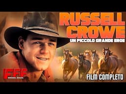 RUSSELL CROWE - UN PICCOLO GRANDE EROE | Film DRAMMATICO ROMANTICO Completo in Italiano