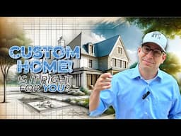 I Swore I Would NEVER Build a Custom Home - Would YOU?!.