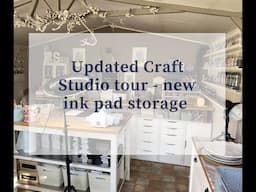 Updated craft room tour, ink pad storage for Distress/Lisa Horton ink pads, Crafters Companion trays