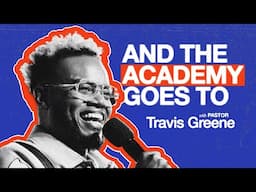 And The Academy Goes To - Travis Greene