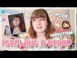 I Grew Out My Facial Hair For PCOS Awareness + An honest Conversation About Hirsutism & Stigma