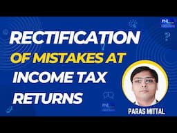 Rectification ITR/ Modification Income tax Return/ How to modify ITR/ How to rectify mistakes ITR