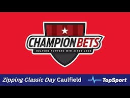 2022 Zipping Classic Day - Betting preview & tips from pro punter Trevor Lawson