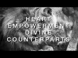 Healing Heart | Empowerment | Divine Counterparts