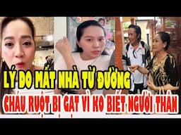 Hé Lộ Lý Do Cô 6 Làm Mất Nhà Từ Đường, Cháu Ruột Bị Gạt Vì Không Biết Thân Thế Gia Đình