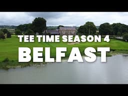 Belfast is Calling! Tee Time Season 4 | Trailer