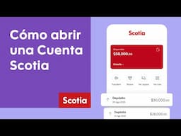 ¿Cómo contratar una Cuenta Scotia desde la app ? | Scotiabank México