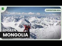 Climbing Mongolia’s Khuiten! - Expedition Asia - Travel Documentary