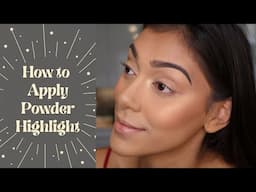 How to apply powder highlight for beginners - PART 10 | Chelseasmakeup