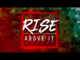 Rise Above It - Music Loop