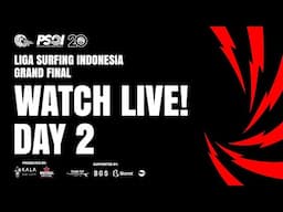 Day 2 Live | 2024 Grand Final Liga Surfing Indonesia | Asian Surf Co