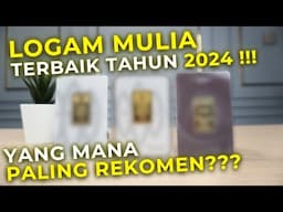 3 Merk Logam Mulia Rekomendasi Halo Emas Tahun 2024 | Jaminan 100% Lebih Cuan!