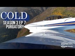 Cold S3E7 - Purgatory