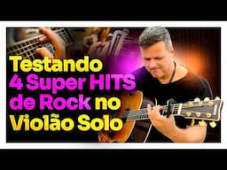 Passei 3 min testando QUATRO Super HITS de Rock no VIOLÃO solo. Olha no que deu. ONDE ESTÁ O ERRO?