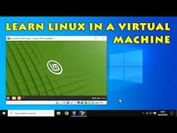 Running Linux in Windows: Learn Linux in a Virtual Machine