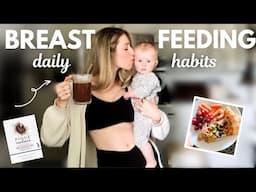 THE 5 Daily Habits I Practice While Breastfeeding