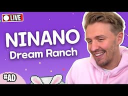 PLAYING NINANO DREAM RANCH!! | LIVE #Ad