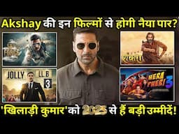 Will Akshay Kumar sail through these films? Khiladi Kumar' has big expectations from 2025 !