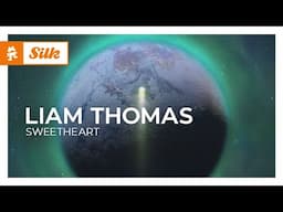 Liam Thomas - Sweetheart [Monstercat Release]