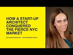 584:How a Start-up Architect Conquered the Fierce NYC Market w/ Blima Ehrentreu-The Designers Group