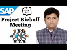 SAP Project Kickoff Meeting | DAY-1 SAP Project Implementation Meeting | SAP Project Execution Plan