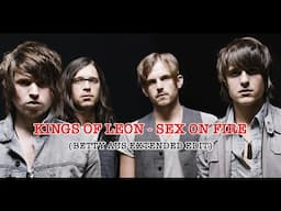 Kings Of Leon - Sex On Fire (Betty Aus Extended Edit)