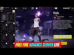 FREE FIRE OB47 ADVANCE SERVER LIVE | OB47 UPDATE | FREE FIRE NEW UPDATE | ADVANCE SERVER LIVE