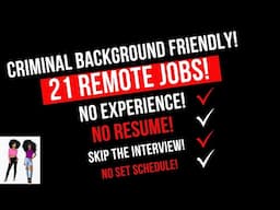 WE ARE NOT LIVE! Criminal Background Friendly! No Experience No Resume! No Interviews 21 Remote Jobs