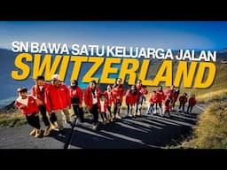 SN bawa satu keluarga jalan Switzerland