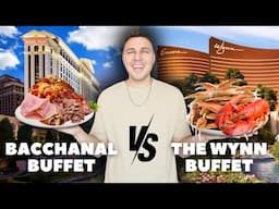 Bacchanal Buffet VS Wynn Buffet Who has the Best Buffet in Las Vegas?