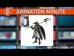 The Animation Minute: Weekly News! Jobs! Demo Reels and more! (June 24 - June 30, 2024)