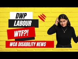 Labour's Shocking Disability Assessment Updates You Won't Believe