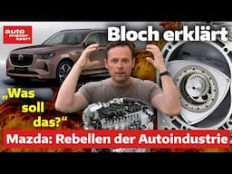 Rebellion bei Mazda: 4 Antriebs-Irrtümer zu Diesel, Wankel & Co. - Bloch erklärt #259