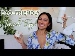 Eco-Friendly Travel Tips: Products and Hacks for A Sustainable Vacation!