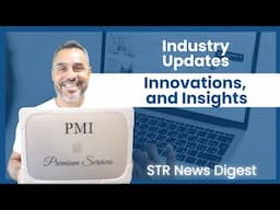 Travel/STR News and Digest: Industry Updates, Innovations, and Insights