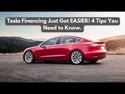 Tesla Financing Just Got EASIER! 4 Tips You Need to Know