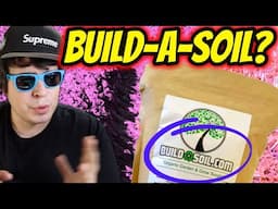 Build A Soil (My Thoughts)