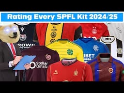 Rating SPFL Kits 2024/25