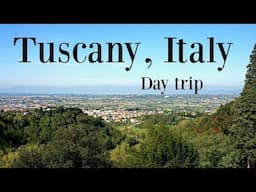 Tuscany, Italy One Day Trip Travel Guide