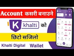 Khalti Account Kasari Banaune || How to create Khalti Account || Khalti ID Banaune Tarika Nepali