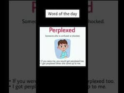 Word of the Day: Perplexed | Meaning, Pronunciation & Example Sentences #perplexed #vocabulary