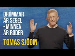 Drömmar är segel - minnen är roder | Tomas Sjödin